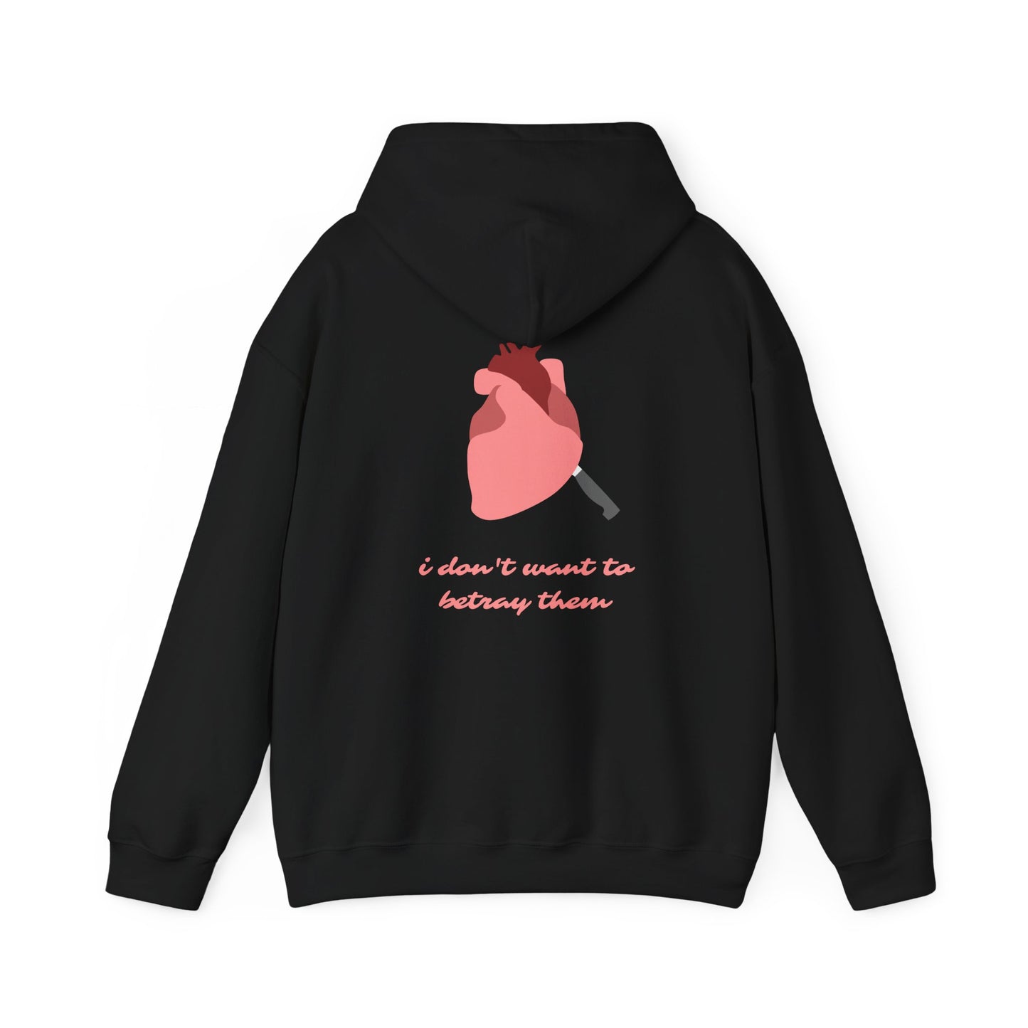 'i don't want to betray them' HOODIE