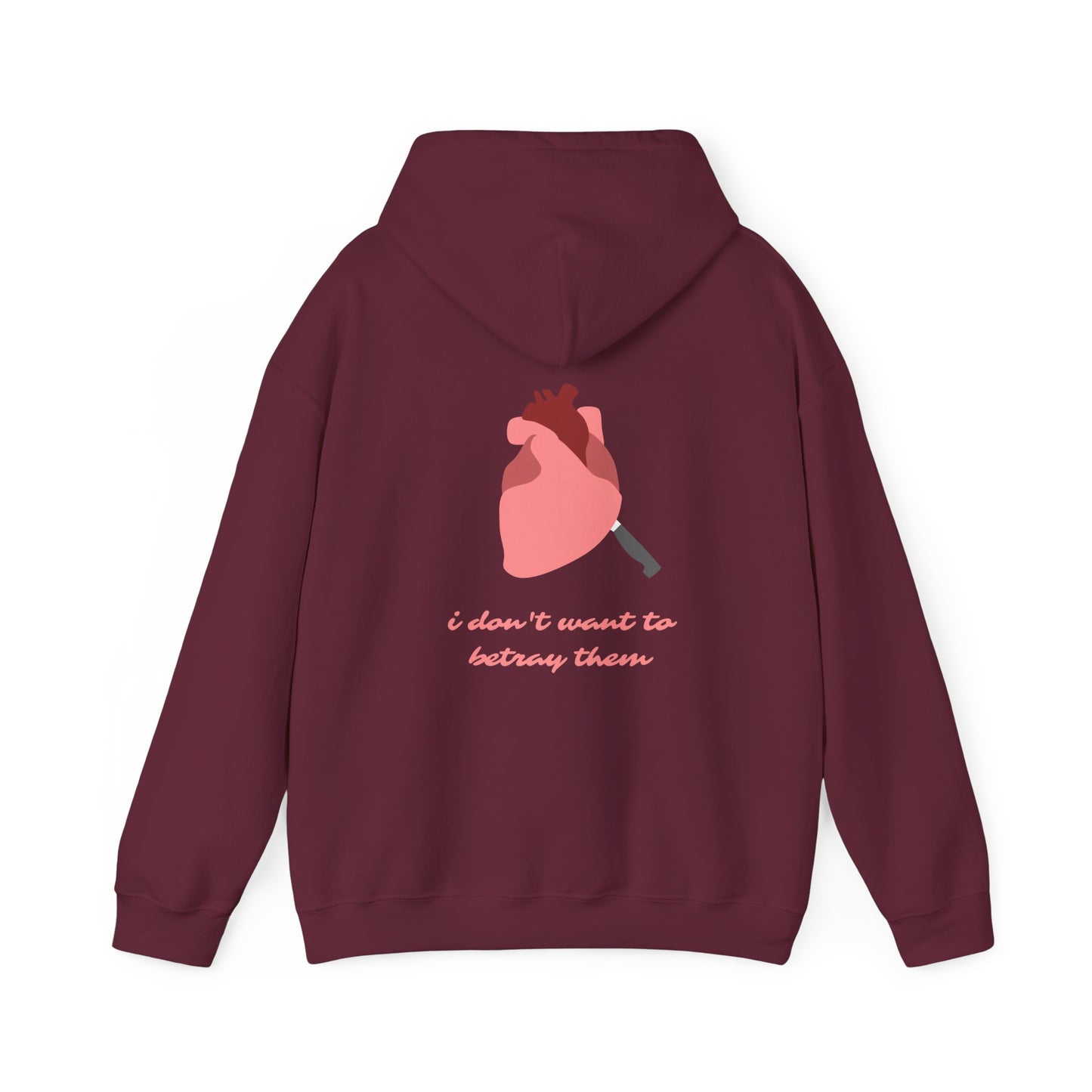 'i don't want to betray them' HOODIE